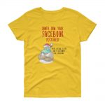 Santa Saw Your Facebook Yellow Woman's T-Shirt